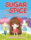 Image for Sugar and Spice Little Girls Coloring Book