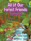 Image for All of Our Forest Friends Coloring Book