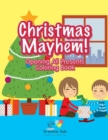 Image for Christmas Mayhem! Opening All Presents Coloring Book