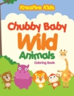 Image for Chubby Baby Wild Animals Coloring Book