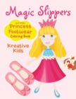 Image for Magic Slippers and Other Princess Footwear Coloring Book