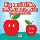Image for Big and Little, Front and Back, In and Out Opposites Book for Kids