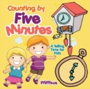 Image for Counting by Five Minutes - A Telling Time for Kids