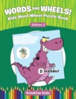 Image for Words and Wheels! Kids Word Wheel Puzzle Book Edition 3