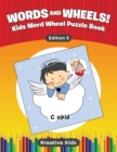 Image for Words and Wheels! Kids Word Wheel Puzzle Book Edition 5