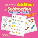 Image for Master Your Addition and Subtraction Number Facts Children&#39;s Science &amp; Nature