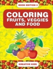 Image for Coloring Fruits, Veggies and Food Book Edition 2