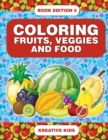 Image for Coloring Fruits, Veggies and Food Book Edition 5