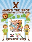 Image for X Marks the Spot : Seek and Find Activity Book