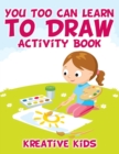 Image for You Too Can Learn to Draw Activity Book
