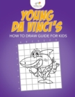 Image for Young Da Vinci&#39;s How to Draw Guide for Kids