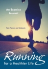 Image for Running For a Healthier Life : An Exercise Journal