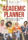 Image for Academic Planner for University and Career Minded Students