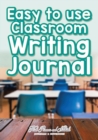 Image for Easy to use Classroom Writing Journal