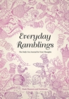 Image for Everyday Ramblings : The Daily Use Journal for Your Thoughts