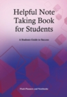 Image for Helpful Note Taking Book for Students : A Students Guide to Success