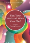 Image for Plan Your Work and Work Your Plan! Ultimate Planning Notebook