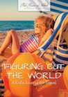 Image for Figuring Out the World : A Kid&#39;s Journal for Travel