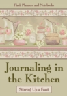 Image for Journaling in the Kitchen : Stirring Up a Feast
