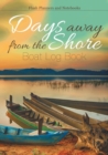 Image for Days away from the Shore : Boat Log Book