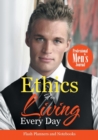 Image for Ethics For Living Every Day Professional Men&#39;s Journal