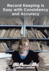 Image for Record Keeping is Easy with Consistency and Accuracy