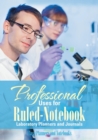 Image for Professional Uses for Ruled-Notebook Laboratory Planners and Journals