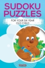 Image for Sodoku Puzzles for Your Six Year Old Child