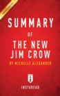 Image for Summary of The New Jim Crow : by Michelle Alexander Includes Analysis