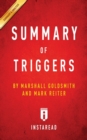 Image for Summary of Triggers : by Marshall Goldsmith and Mark Reiter - Includes Analysis