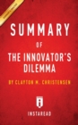 Image for Summary of The Innovator&#39;s Dilemma : by Clayton M. Christensen - Includes Analysis
