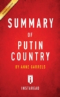 Image for Summary of Putin Country : by Anne Garrels Includes Analysis
