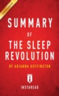 Image for Summary of The Sleep Revolution by Arianna Huffington Includes Analysis