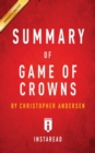 Image for Summary of Game of Crowns by Christopher Andersen Includes Analysis