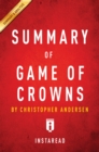Image for Summary of Game of Crowns: by Christopher Andersen Includes Analysis