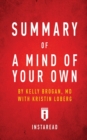 Image for Summary of A Mind of Your Own by Kelly Brogan with Kristin Loberg - Includes Analysis