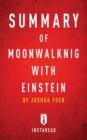 Image for Summary of Moonwalking with Einstein : by Joshua Foer - Includes Analysis
