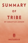 Image for Summary of Tribe: by Sebastian Junger Includes Analysis