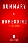Image for Summary of Homegoing: by Yaa Gyasi Includes Analysis