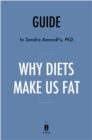 Image for Summary of Why Diets Make Us Fat: by Sandra Aamodt Includes Analysis