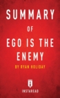 Image for Summary of Ego is the Enemy : by Ryan Holiday Includes Analysis