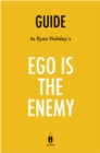 Image for Summary of Ego is the Enemy: by Ryan Holiday Includes Analysis