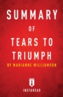 Image for Summary of Tears to Triumph: by Marianne Williamson Includes Analysis