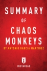 Image for Summary of Chaos Monkeys: by Antonio Garcia Martinez Includes Analysis