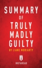 Image for Summary of Truly Madly Guilty : by Liane Moriarty - Includes Analysis