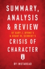 Image for Summary, Analysis, &amp; Review of Gary J. Bryne&#39;s and Grant M. Schmidt&#39;s Crisis of Character by Instaread