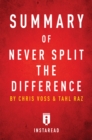 Image for Summary of Never Split the Difference: by Chris Voss and Tahl Raz Includes Analysis