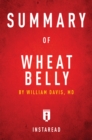 Image for Summary of Wheat Belly: by William Davis Includes Analysis