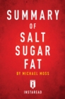 Image for Summary of Salt Sugar Fat: by Michael Moss Includes Analysis