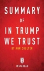 Image for Summary of In Trump We Trust : by Ann Coulter Includes Analysis